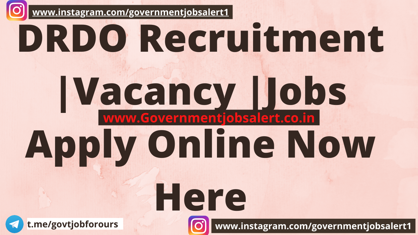 DRDO Recruitment |Vacancy |Jobs 2023 Apply Online Now Here